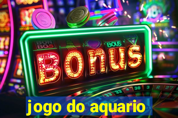 jogo do aquario